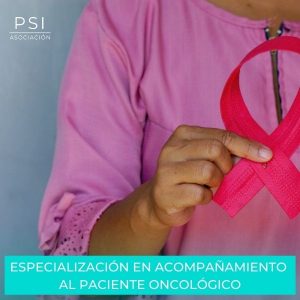 Asociación PSI - Especialización en Acompañamiento al Paciente Oncológico Asociación PSI - Especialización en Acompañamiento al Paciente Oncológico