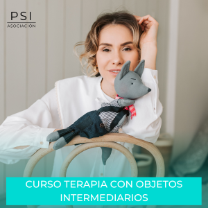 Asociación Psi - Curso Terapia con Objetos Intermediarios Asociación Psi - Curso Terapia con Objetos Intermediarios